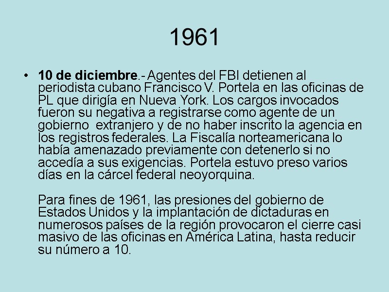 1961 10 de diciembre.- Agentes del FBI detienen al periodista cubano Francisco V. Portela